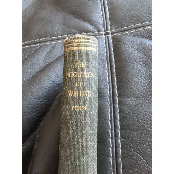 A Manual Of The Mechanics Of Writing Raymond Woodbury Pence NY Vintage 1921 HC - Picture 2 of 13